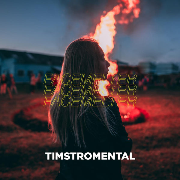 Music: FACEMELTER - TimstroMental